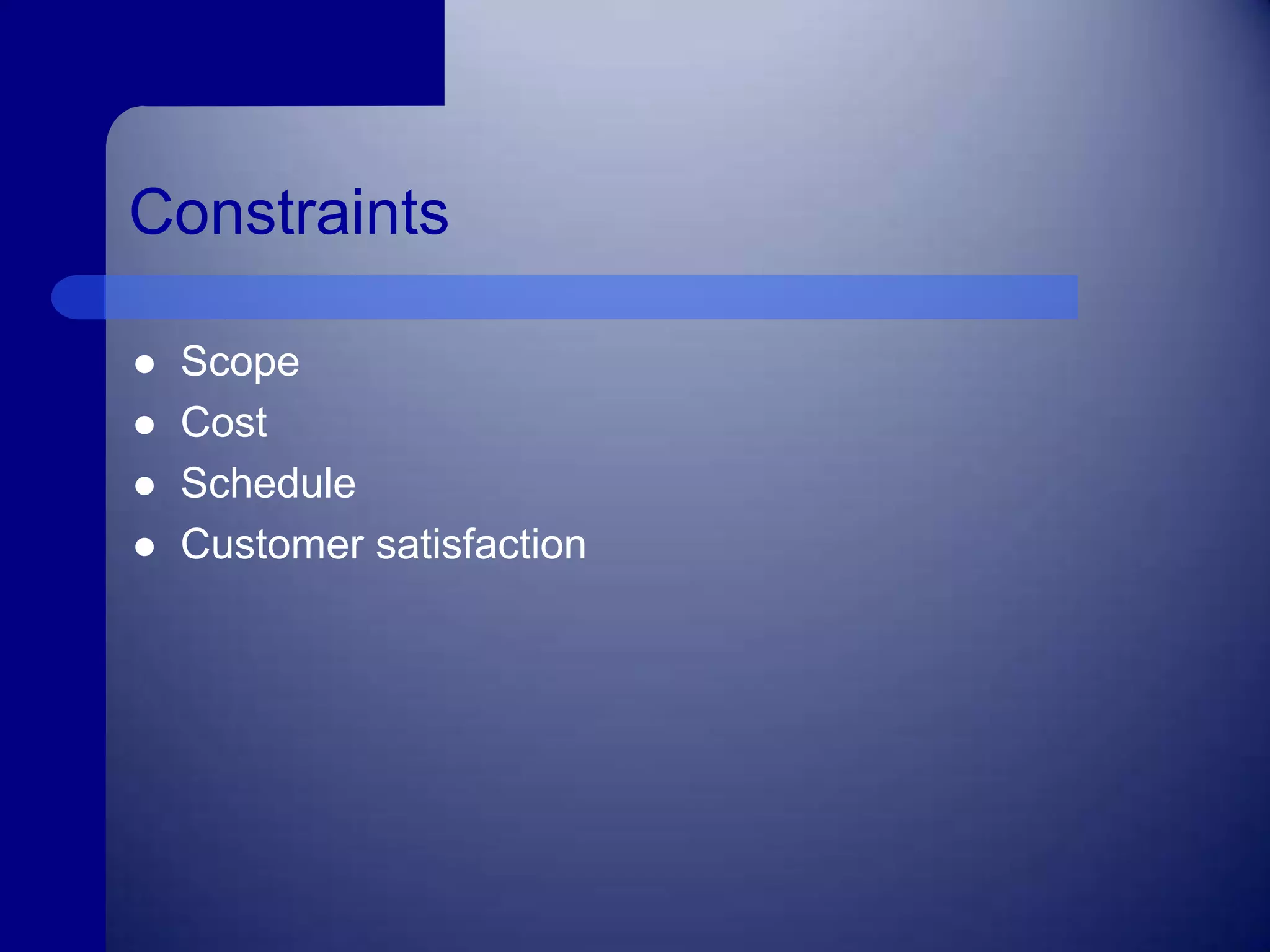 ConstraintsScopeCostScheduleCustomer satisfaction
