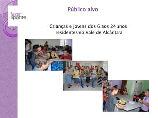 Projecto fazer a ponte