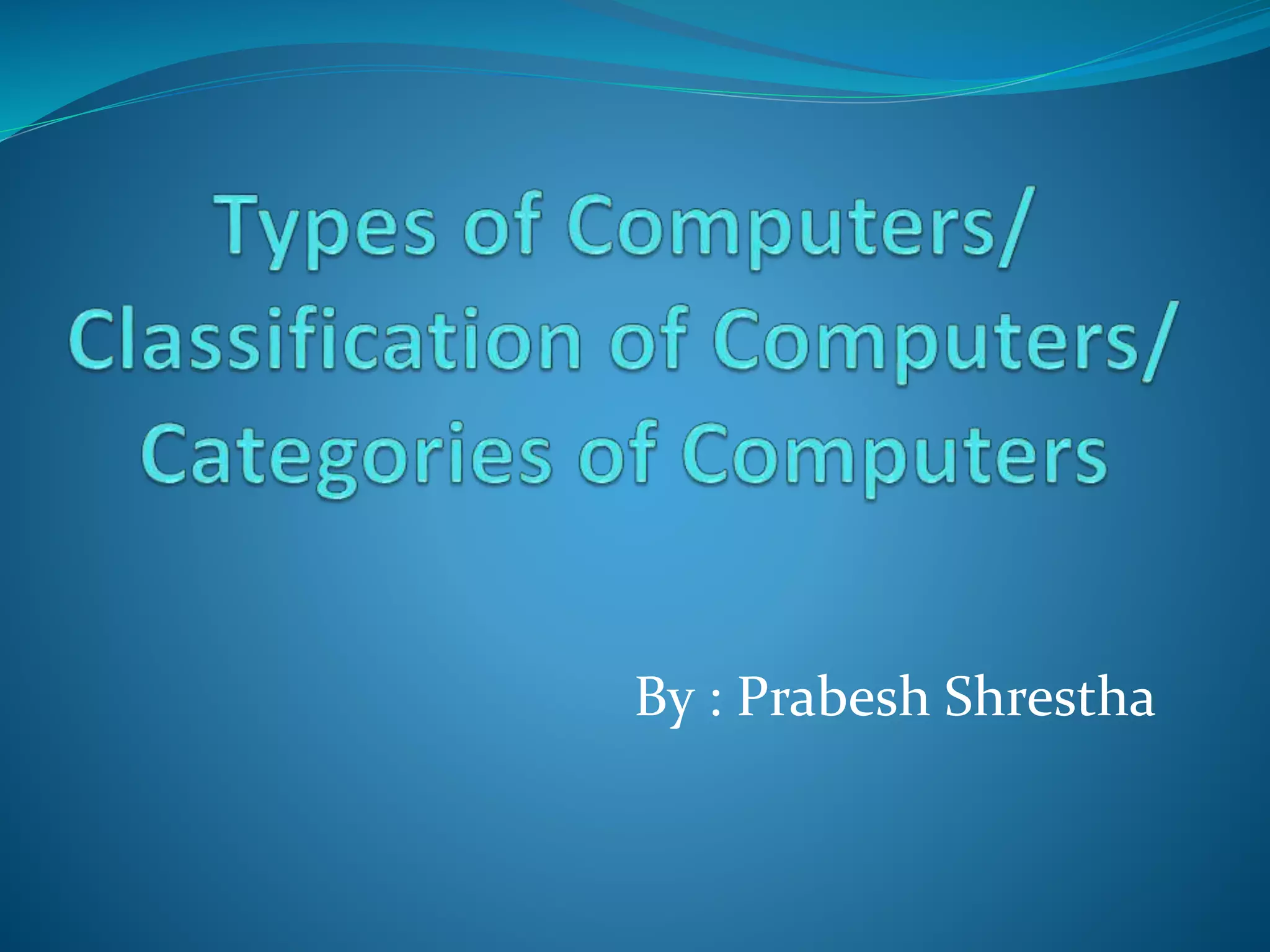 Types of computers | PPTX