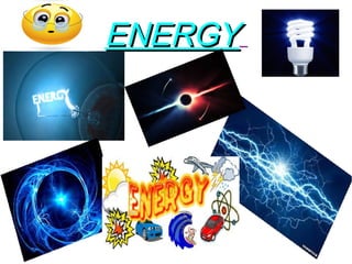 ENERGYENERGY
 