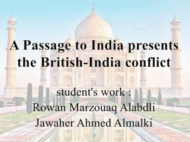A passage to India. by: E.M Forster. | PPT