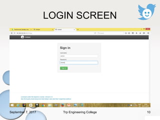 LOGIN SCREEN
September 7, 2017 10Trp Engineering College
 