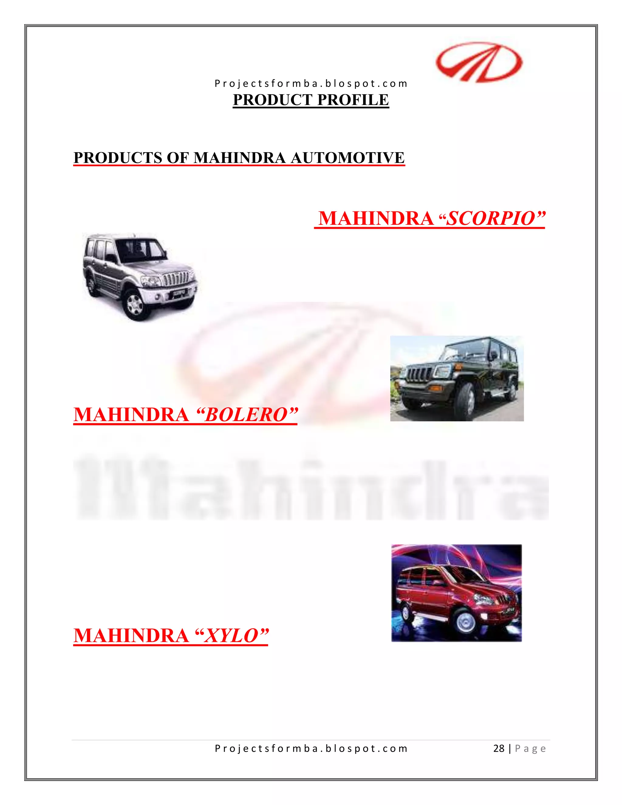 Most of the people are satisfied with its low maintenance cost and after sales service provided by Mahindra Bolero.