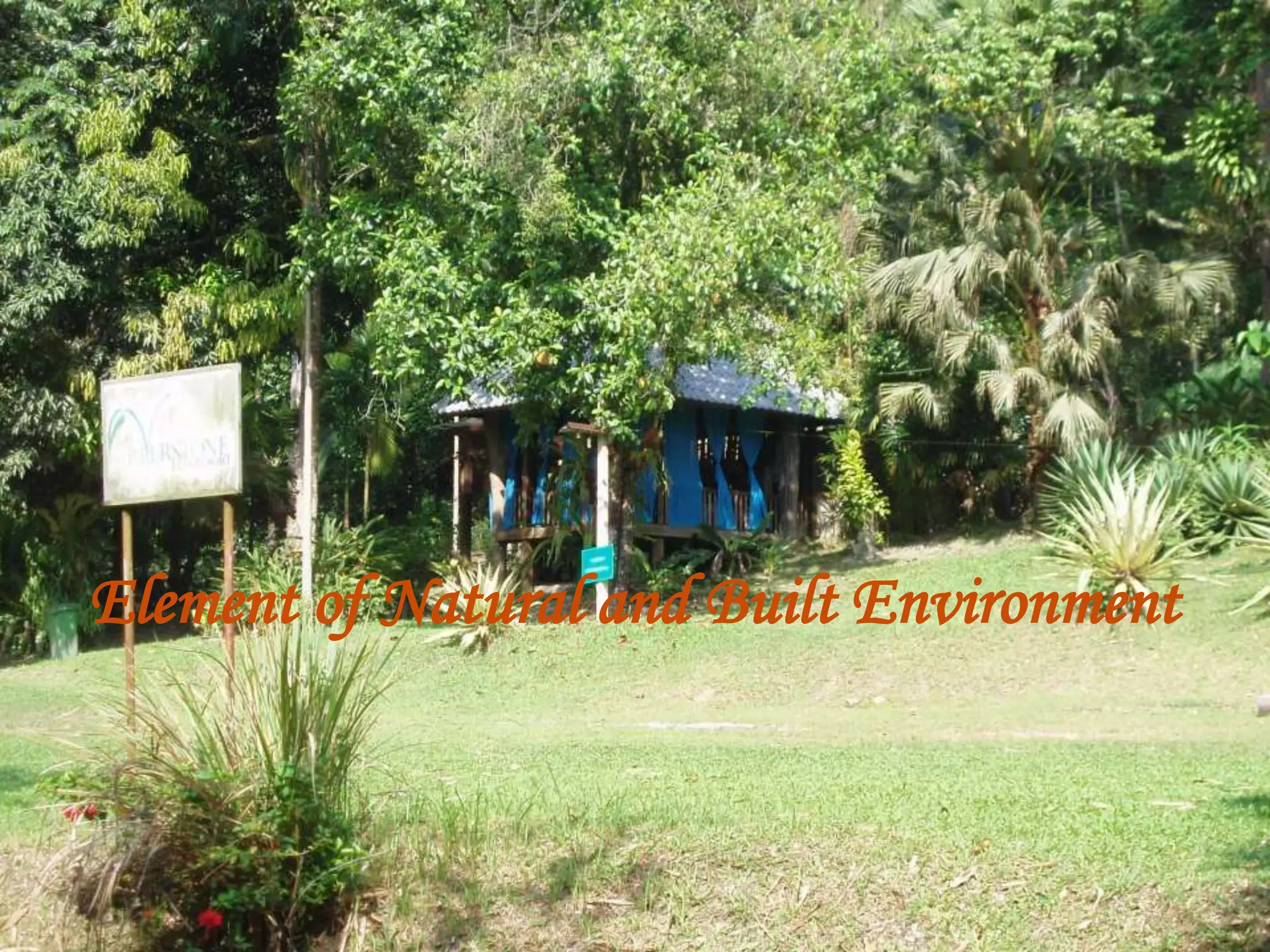 Element of Natural and Built Environment