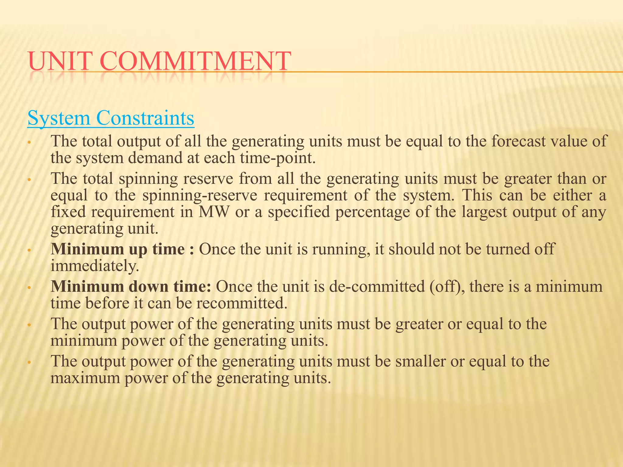 Economic Load dispatch with generator limitThe power output of any generator should not exceed its     rating nor be below the value for stable boiler operationGenerators have a minimum and maximum real power output limits.
