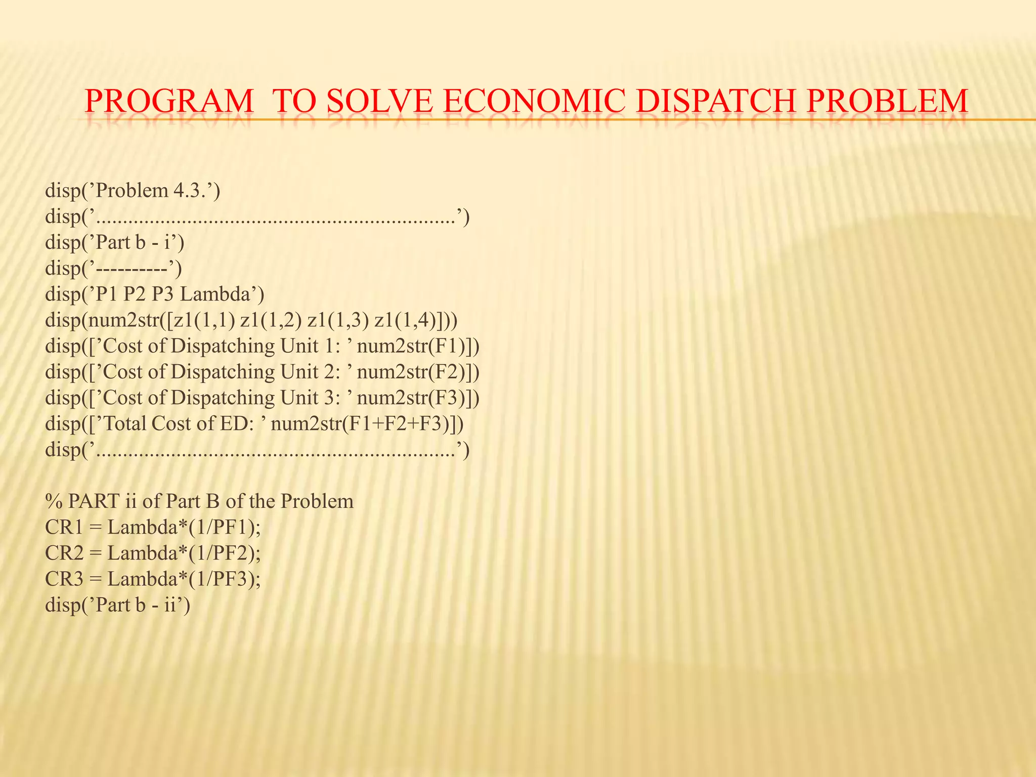  Economic Dispatch – SummaryEconomic dispatch determines the best way to minimize the current generator operating costs.