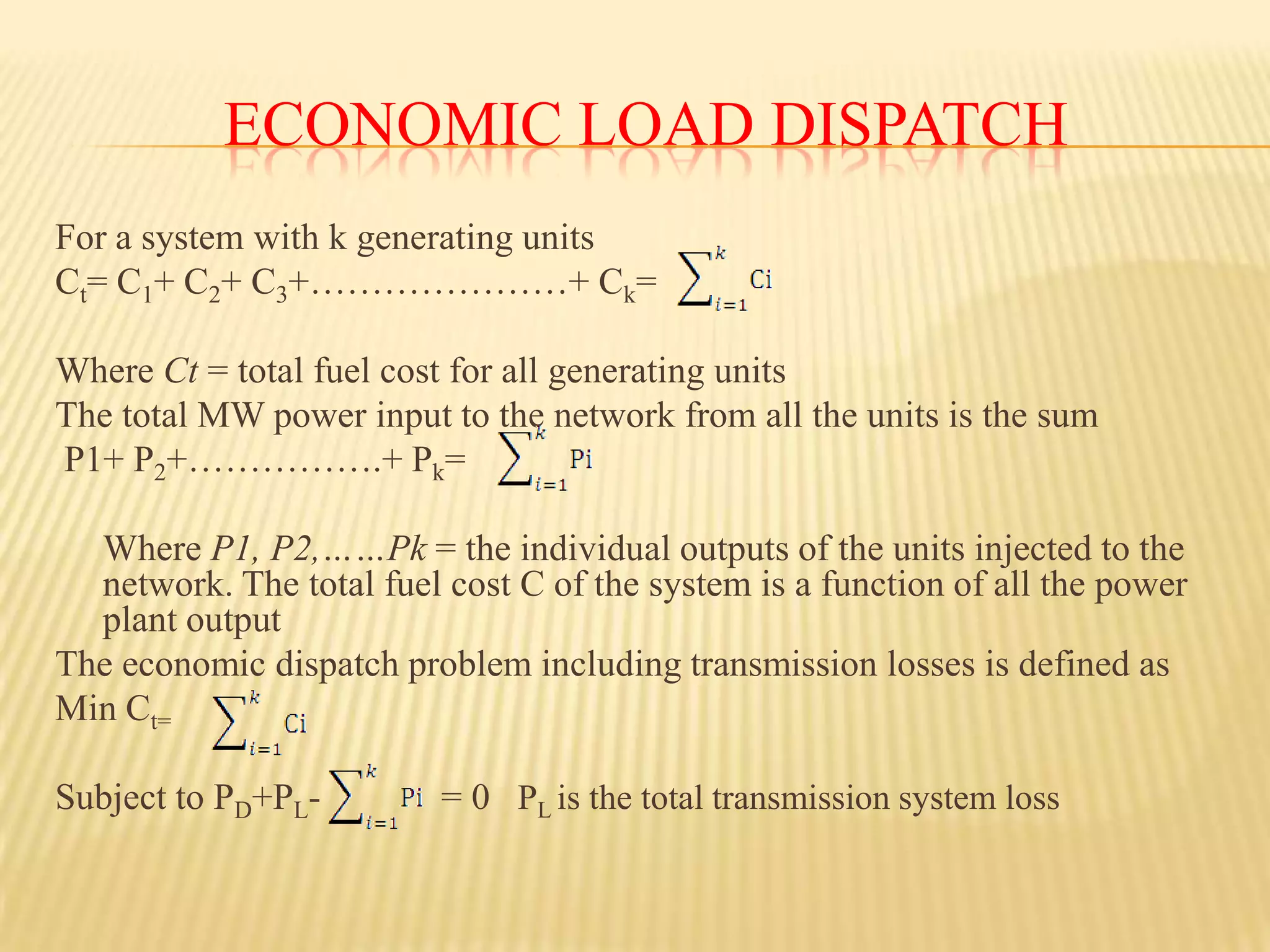 substituting the value of λ for λi in the equation for the incremental fuel cost of each unit to calculate its output. 	For a plant with two units having no transmission losses operating under economic load distribution the λ of the plant equals λi of each unit, and soλ= dC1/dP1 = 2γ1 P1+β1 ;            λ= dC2/dP2 = 2γ2 P2+β2;and 