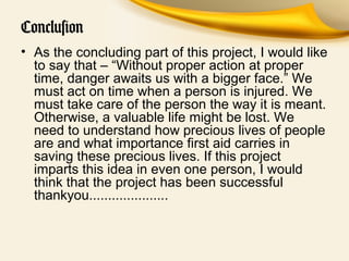 Project on first aid | PPT