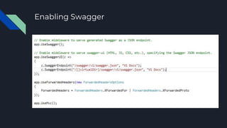 Enabling Swagger
 