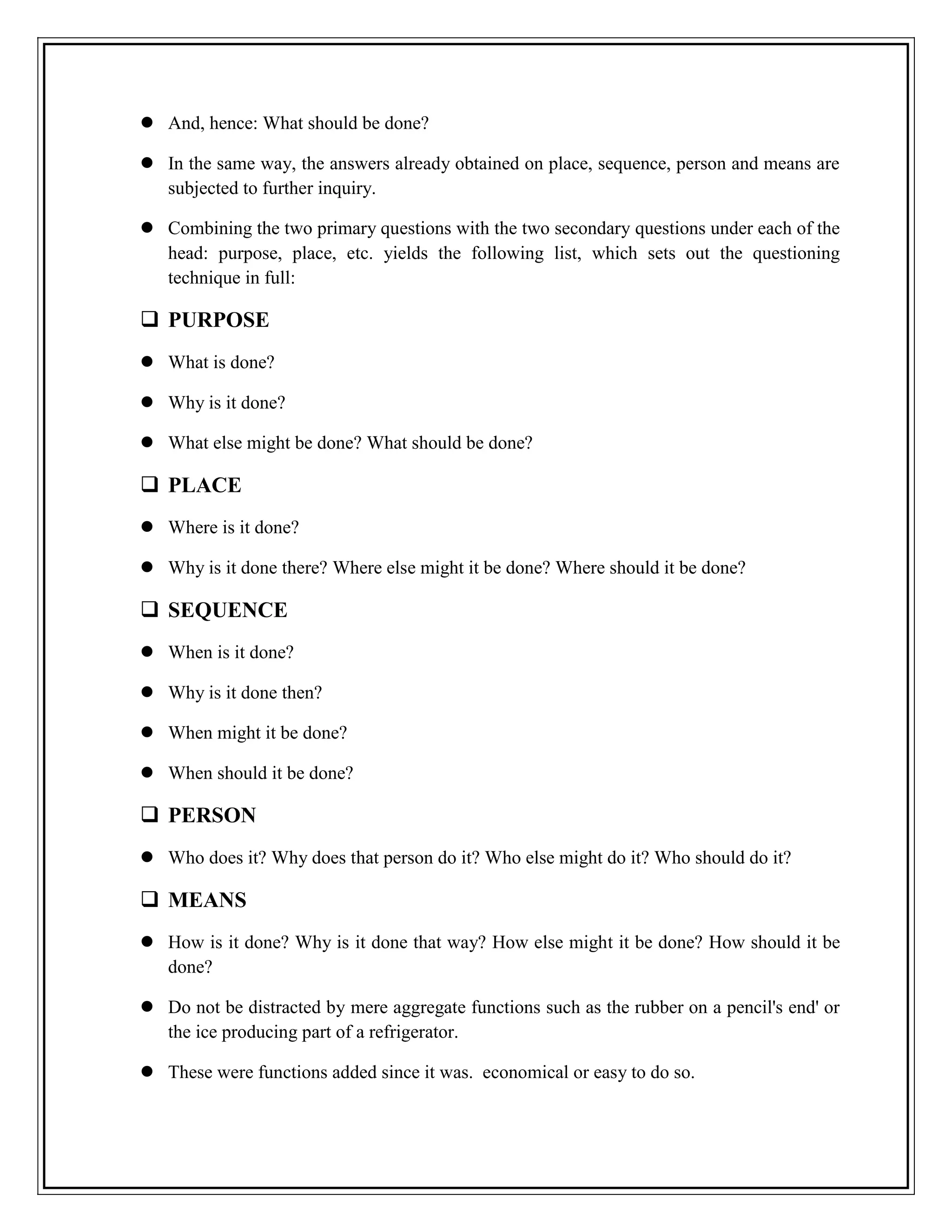 An idea can be inspired by a previous idea. (If no rare ideas are stated, then the members are analyzing, not making a brainstorm) .