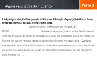 Alguns resultados do inquérito   Parte 3
 