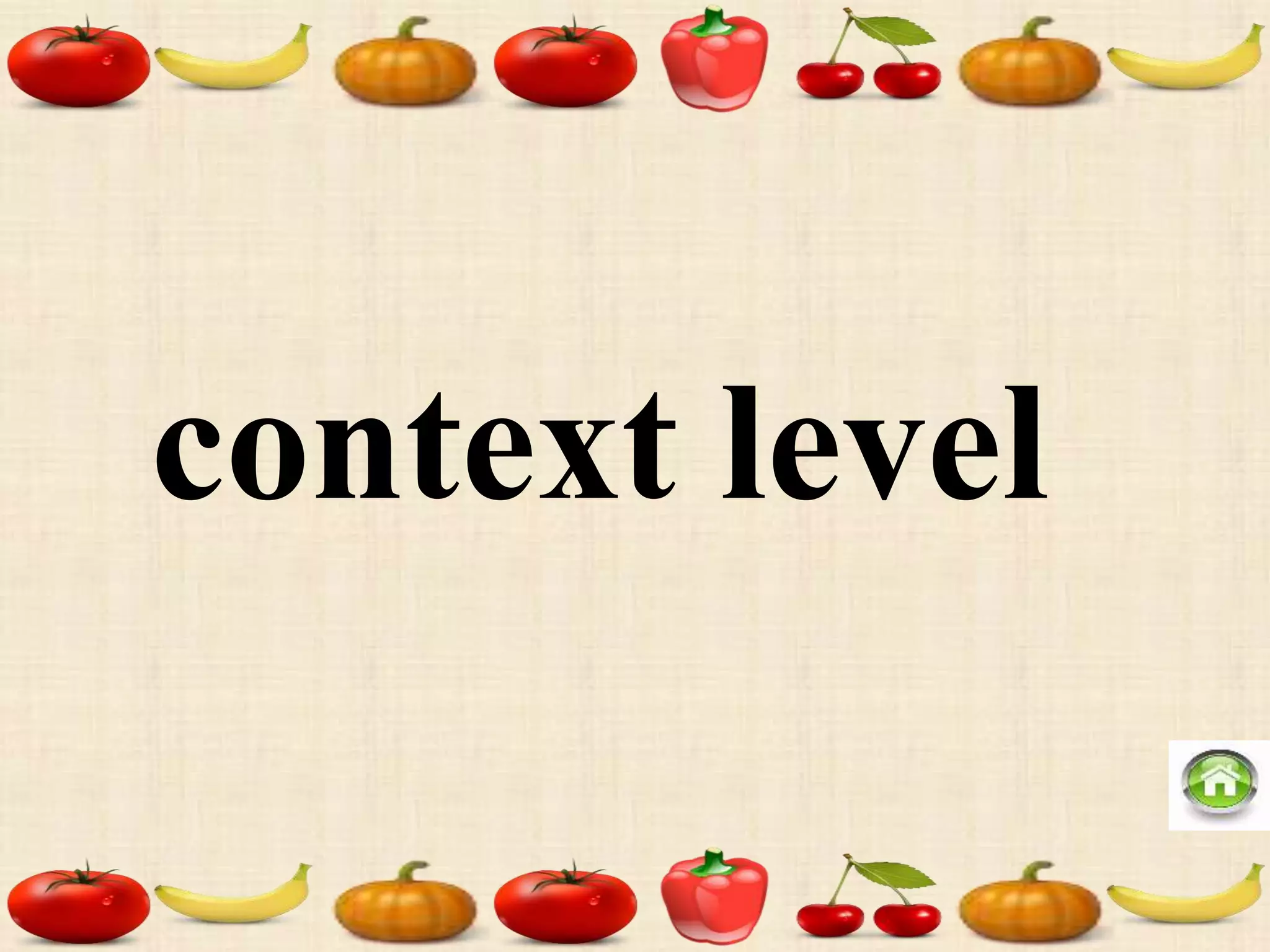 context level
 