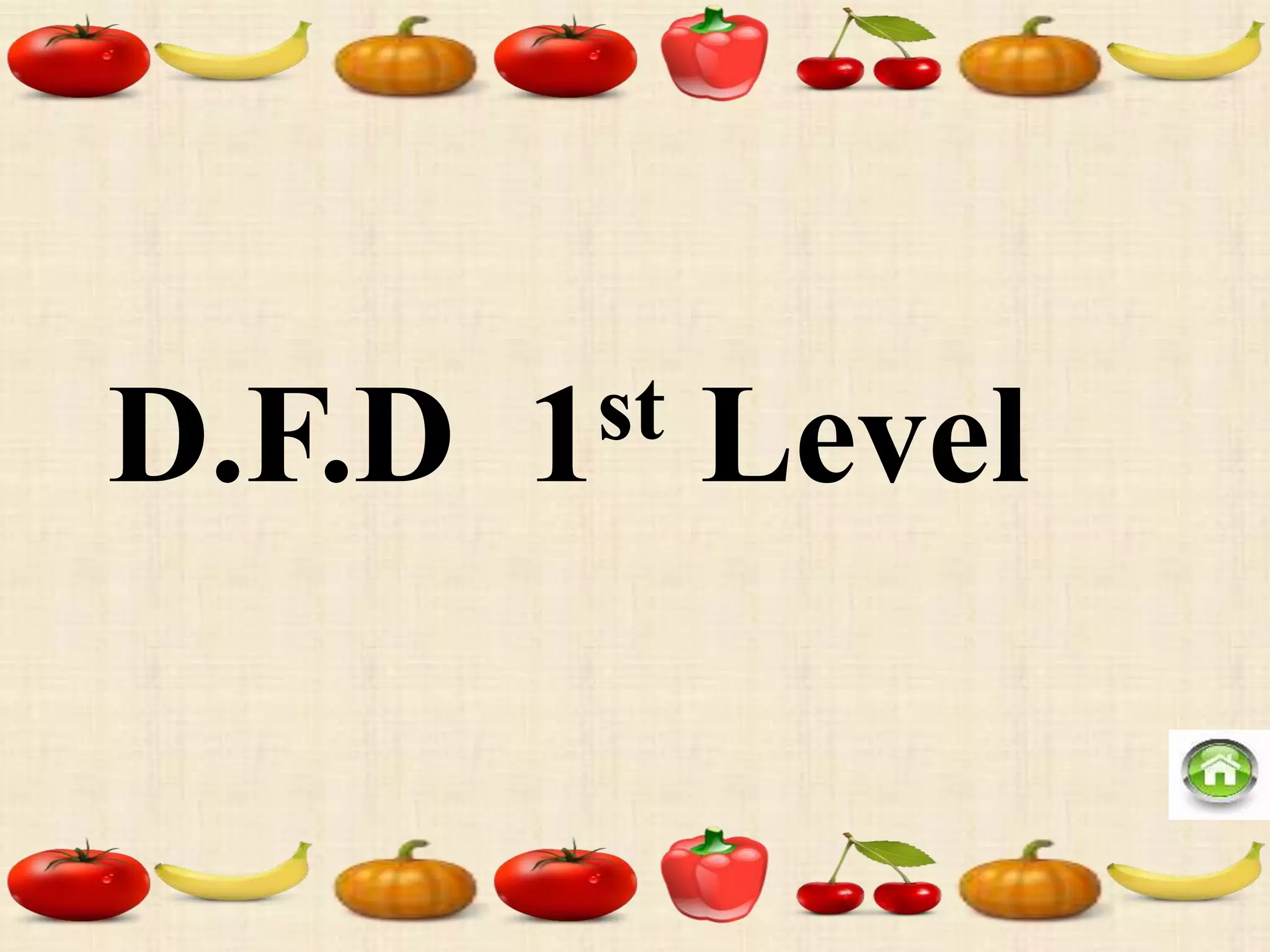 D.F.D 1st Level
 