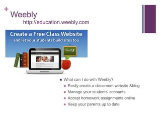PBWorksClass Resources - Publish class notes, PowerPoint lectures, schedules and policies; show off examples of great student work.Group Projects - Build collaborative pages, start discussions and encourage comments. Parent Outreach - Keep parents involved. Post assignments, key dates and volunteer lists. All available at home, from work, or anywhere.Student Portfolios - Give students their own page to post content, upload homework, and share their work.
