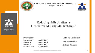 Reducing Hallucination in Generative AI using ML Technique | PDF
