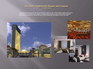  “W” Hotel/Condominium Resort and Casino – Las Vegas, Nevada