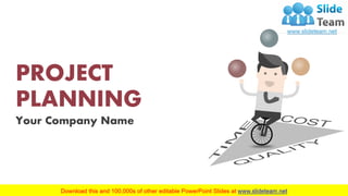 PROJECT
PLANNING
Your Company Name
 