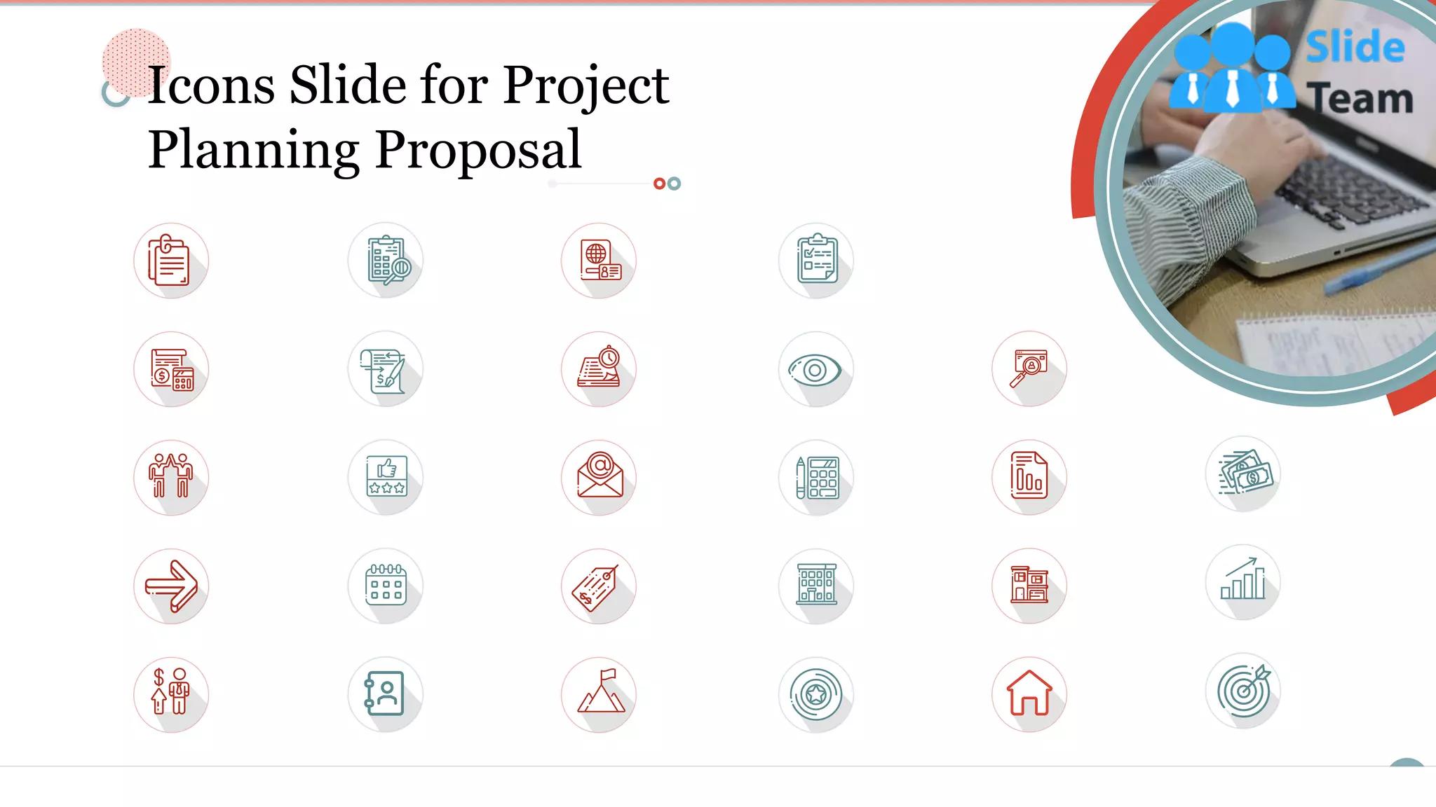 17
Icons Slide for Project
Planning Proposal
 