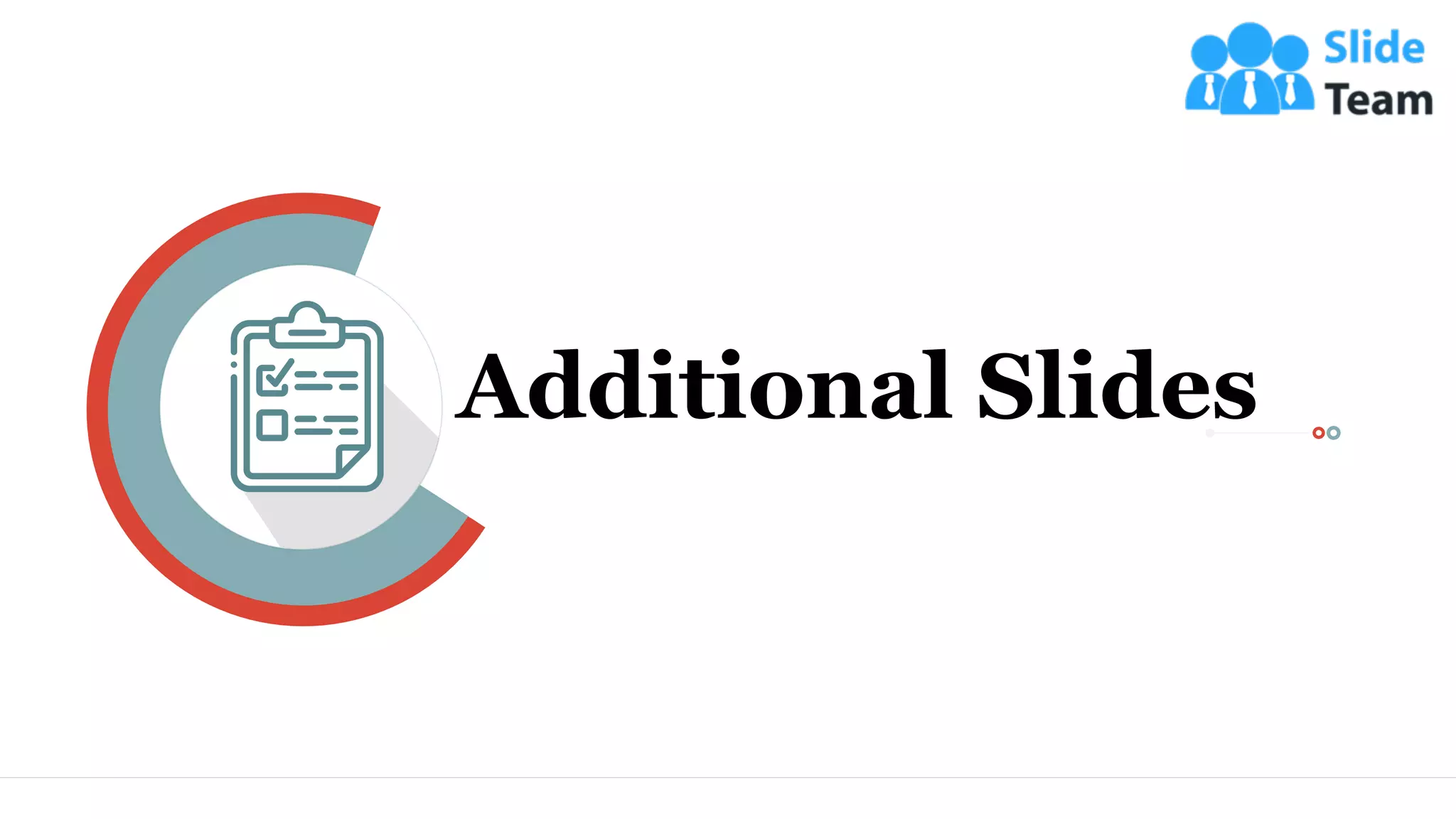 18
Additional Slides
 