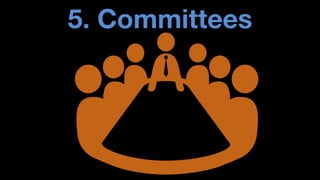 5. Committees  