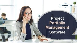 Project
Portfolio
Management
Software
 