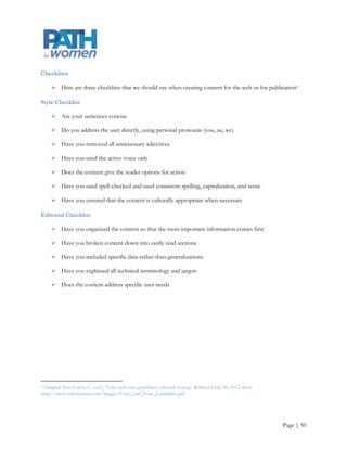 Titles (legal citations)

     Italicize and use v. for “versus”: Brown v. Board of Education

Titles (organizations)

     Names of associations, organizations, conferences, meetings, etc., follow the same guidelines as for
      compositions, except that the article the preceding a name is lowercased even when it is part of the
      formal title and the organization capitalizes it. Use the group‟s punctuation and abbreviations for its
      name

     Use Co. when a business uses the word as part of its formal name. Inc., Corp., and Ltd. are usually
      not needed but when used after the name of a corporate entity should be abbreviated

     Such words as club, team, and conference are lowercased when used alone

Upperclass students

     If possible, use juniors and seniors instead

Websites, the Web

     Capitalize Web in reference to the World Wide Web

     Lowercase website and use as one word

     Writing out World Wide Web is not necessary; Web is sufficient

     We do not need to start a Web address with http:// unless the address does not start with www., or
      there might be some confusion about whether it is a Web address

     Use homepage as one word, unhyphenated

     Use database as one word

     Avoid ending a sentence with a Web address; readers may think the period ending the sentence is
      part of the address. In running text, it may be helpful to set off the Web address in parentheses or
      put it in midsentence

     Try to avoid breaking a line in the middle of a website or e-mail address

     If an address absolutely cannot fit on one line, do not introduce hyphenation when breaking it, and
      do not break the line at a punctuation mark (a dot or slash) within the address




                                                                                                     Page | 50
 