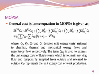 MOPSA
 General cost balance equation in MOPSA is given as:
13
 