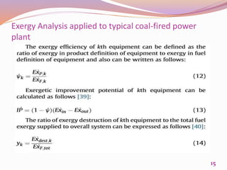 Exergy Analysis applied to typical coal-fired power
plant
15
 
