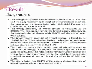 5.Result
1.Exergy Analysis:
22
 