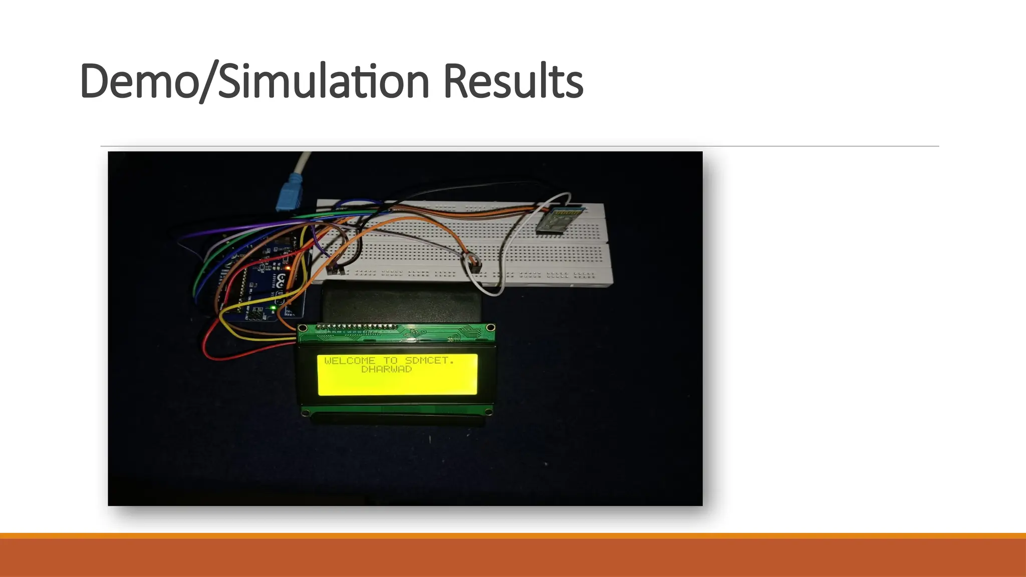 Demo/Simulation Results
 