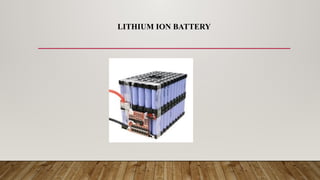 LITHIUM ION BATTERY
 