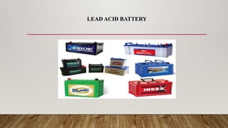 LEAD ACID BATTERY
 