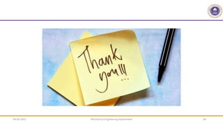 Mechanical Engineering Department 40
09-06-2022
 