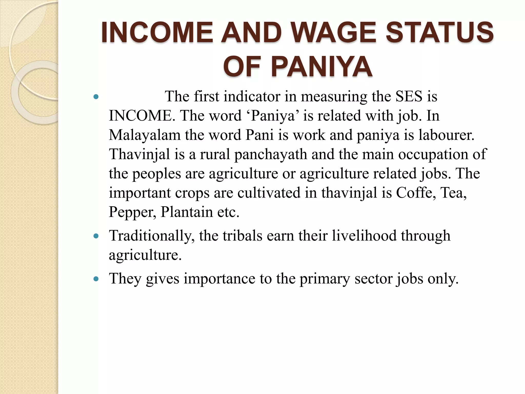 Socio Economic and Health Condition of Paniya Tribes in Thavinjal ...