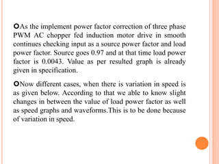 Using HBCC System Power Factor Correction of Three Phase PWM AC Chopper ...