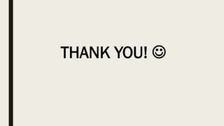 THANK YOU! ☺
 