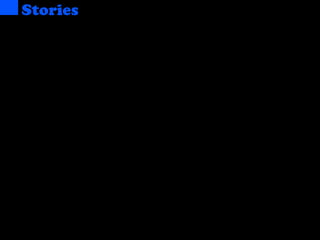 Stories
 