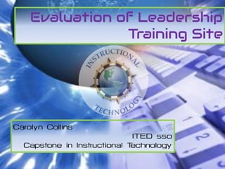 Evaluation of Leadership
            Training Site
 