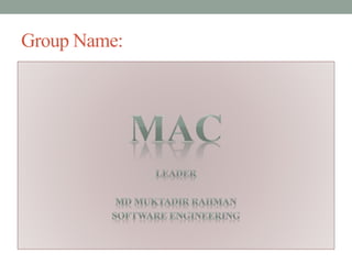 Group Name:
 