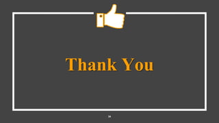 Thank You
34
 