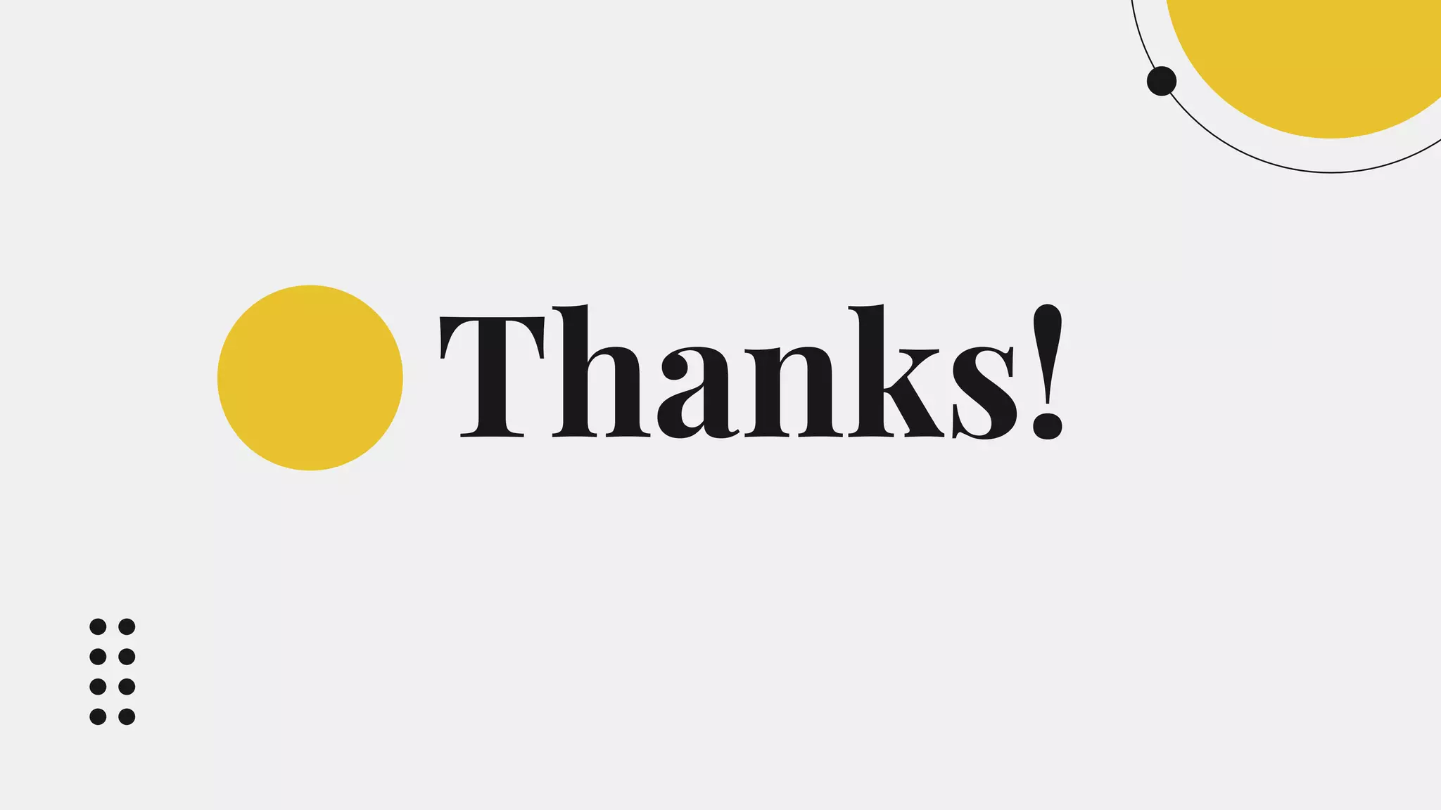 CREDITS: This presentation template was created by Slidesgo, and
includes icons by Flaticon, and infographics & images by Freepik
Thanks!
Please keep this slide for attribution
 