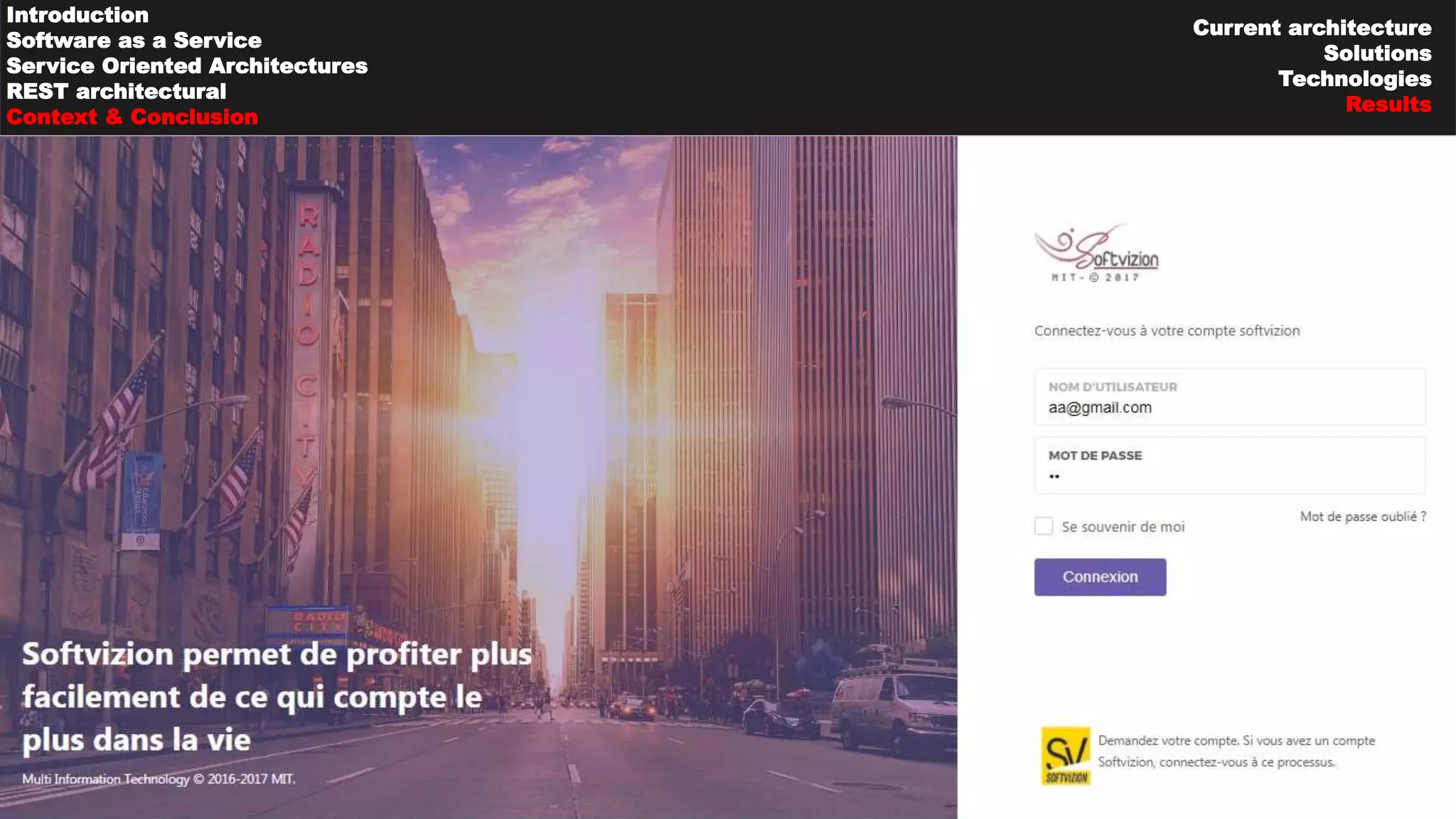 26
Introduction
Software as a Service
Service Oriented Architectures
REST architectural
Context & Conclusion
Current architecture
Solutions
Technologies
Results
 
