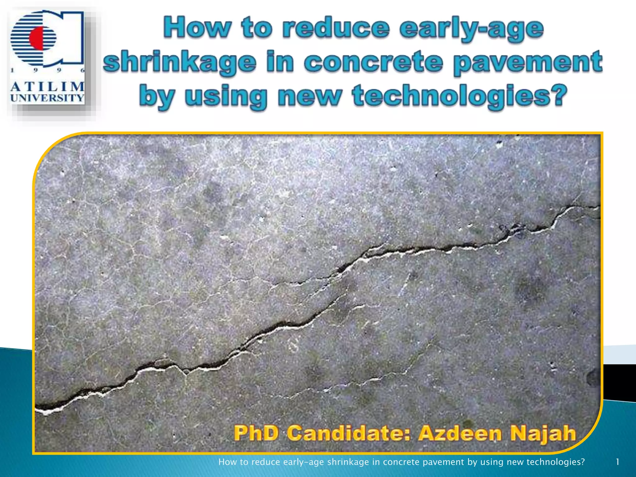 How to reduce early-age shrinkage in concrete pavement by using new ...