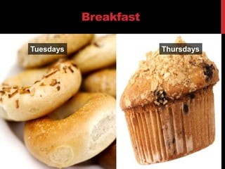 BreakfastTuesdaysThursdays