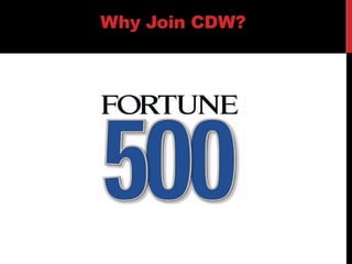 Why Join CDW?