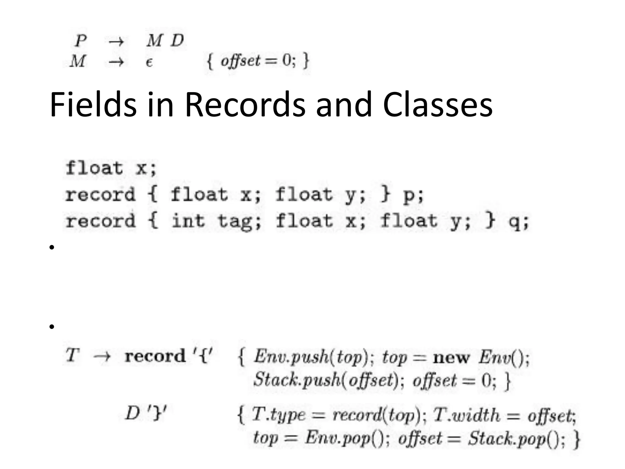 Fields in Records and Classes
•
•
 