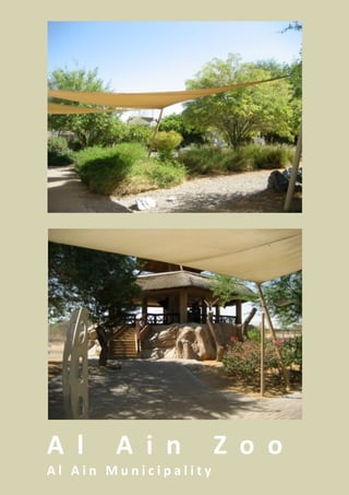A l   A i n   Z o o
Al Ain Municipality
 