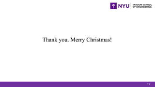 Thank you. Merry Christmas!
11
 
