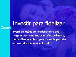Como impactar a quem realmente interessa?