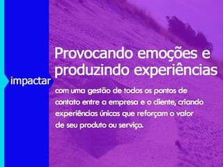 Como impactar a quem realmente interessa?